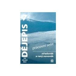 Dějepis 7 pro základní školy - Středověk a raný novověk, pracovní sešit 