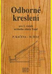Odborné kreslení pro 2. ročník učebního oboru Tesař