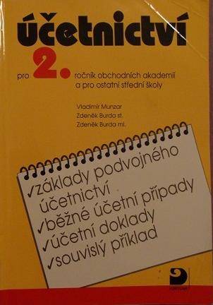 Účetnictví pro 2. ročník obchodních akademií a pro ostatní střední školy