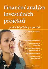 Finanční analýza investičních projektů - praktické příklady a použití