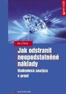 Jak odstranit neopodstatněné náklady - Hodnotová analýza v praxi