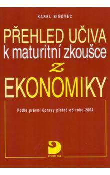 Přehled učiva k maturitní zkoušce z ekonomiky