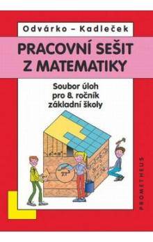 Pracovní sešit z matematiky - Soubor úloh pro 8. ročník základní školy