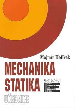 Mechanika, statika-učebnice pro odborné školy