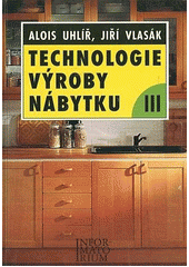 Technologie výroby nábytku III
