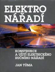 Elektronářadí - Konstrukce a užití elektrického ručního nářadí