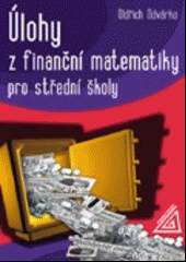 Úlohy z finanční matematiky pro střední školy, 